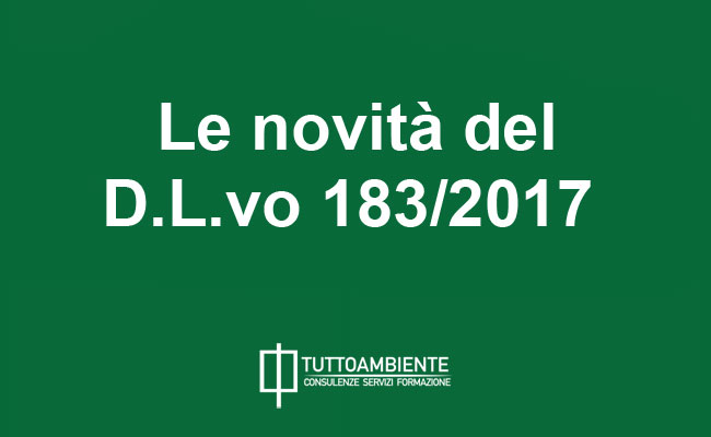 Le novità del D.L.vo 183/2017