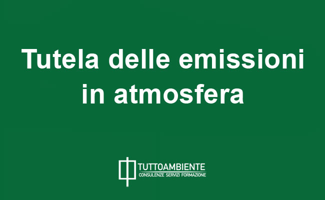 Tutela delle emissioni in atmosfera: la disciplina codicistica italiana